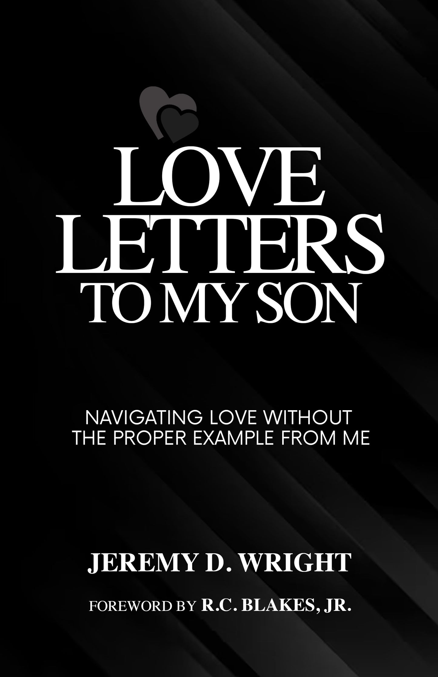Love Letters To My Son